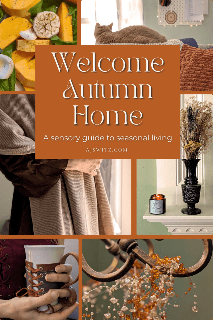 Pinterest graphic for welcoming autumn home with a sensory guide to seasonal living.