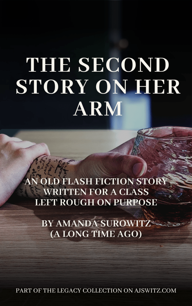 Cover image for the short story "The Second Story on Her Arm," which shows a woman with text tattooed on the inside of her arm holding a glass of whiskey.